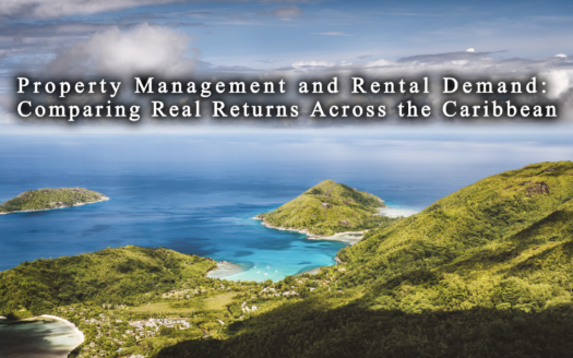 Comparison of property management infrastructure and rental demand for absentee owners across Caribbean islands