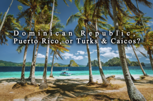 Comparison of legal safety and buying process across the Dominican Republic, Puerto Rico, and Turks and Caicos for foreign buyers
