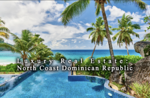 Luxury oceanfront villa with private pool on the Dominican Republic's North Coast, representative of properties in Cabarete, Sosúa, and Cabrera